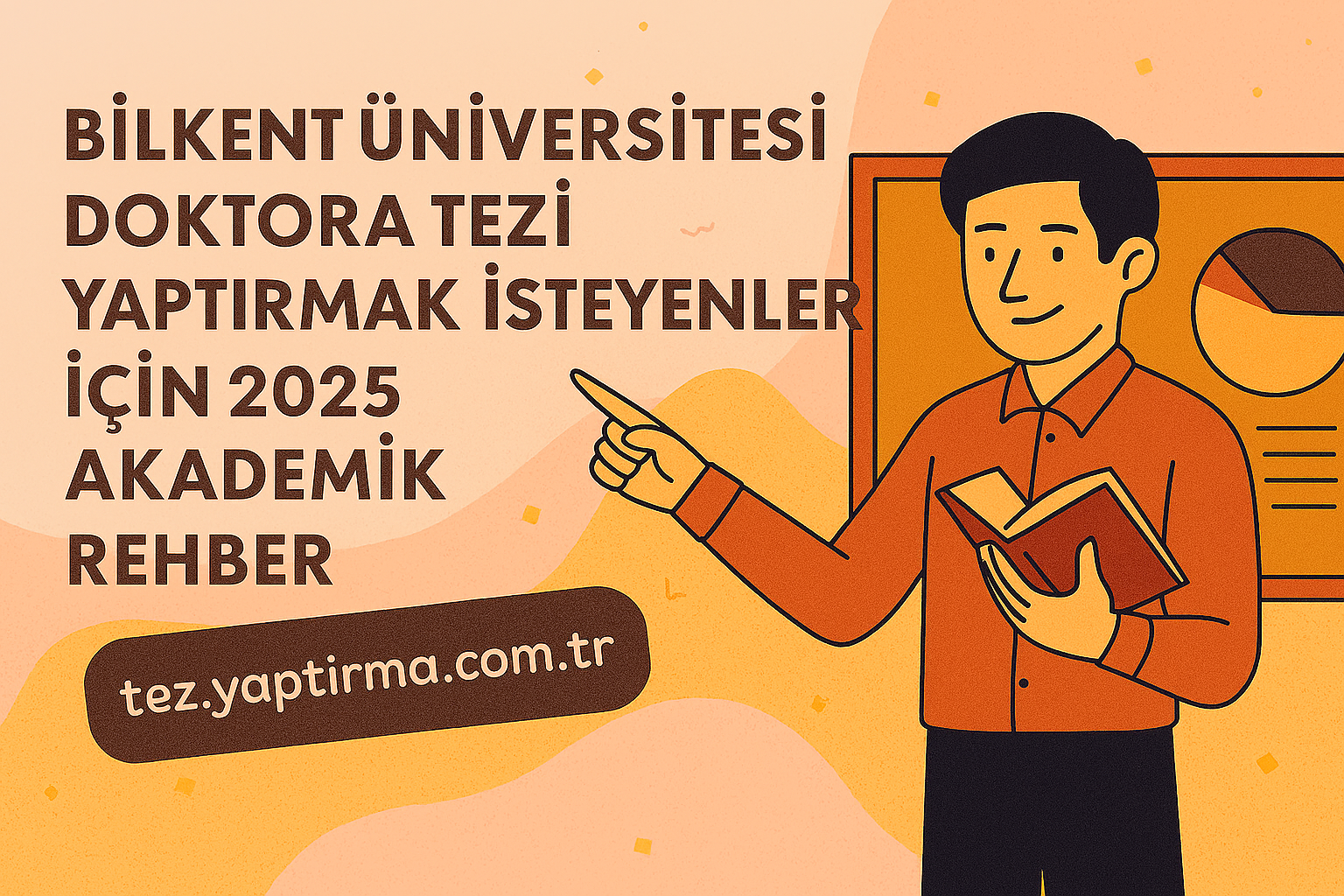 Read more about the article Bilkent Üniversitesi Doktora Tezi Yaptırmak İsteyenler İçin 2025 Akademik Rehber