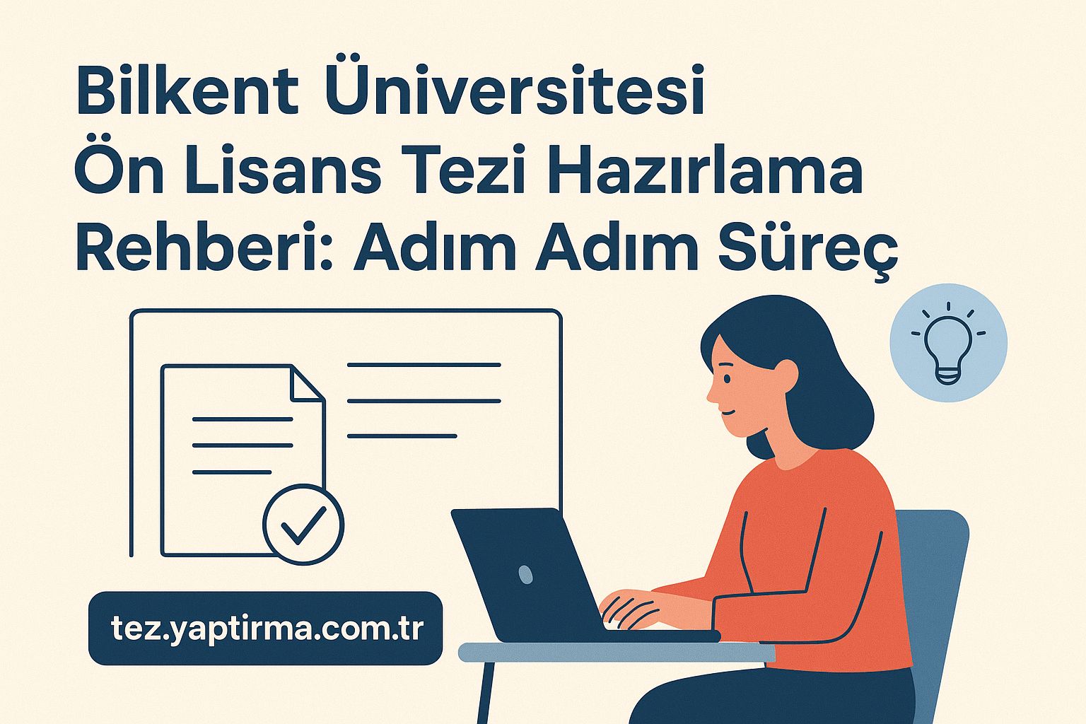 Read more about the article Bilkent Üniversitesi Ön Lisans Tezi Hazırlama Rehberi: Adım Adım Süreç