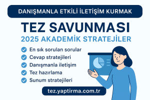 Danışmanla Etkili İletişim Kurmak