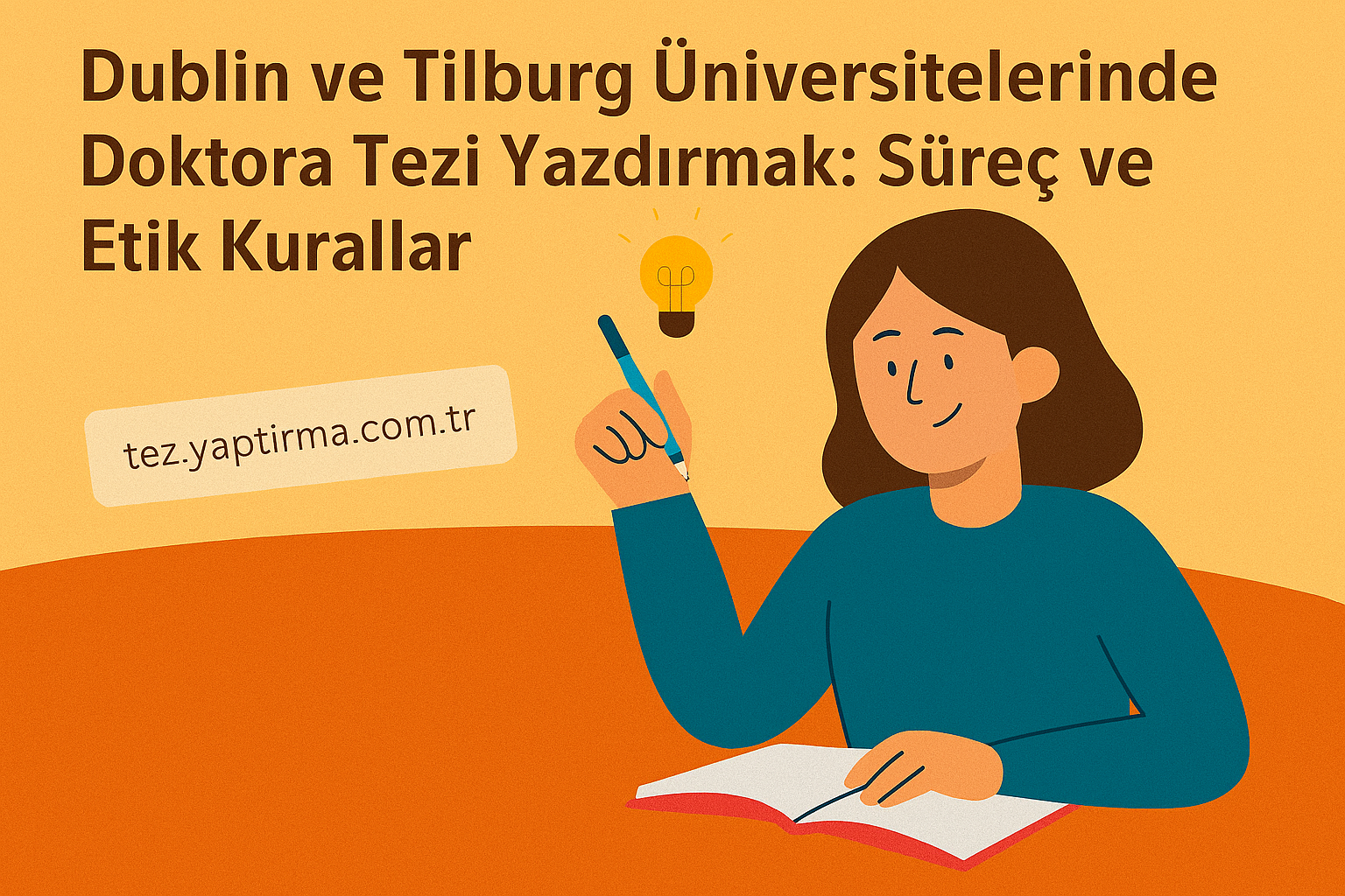 Read more about the article Dublin ve Tilburg Üniversitelerinde Doktora Tezi Yazdırmak: Süreç ve Etik Kurallar