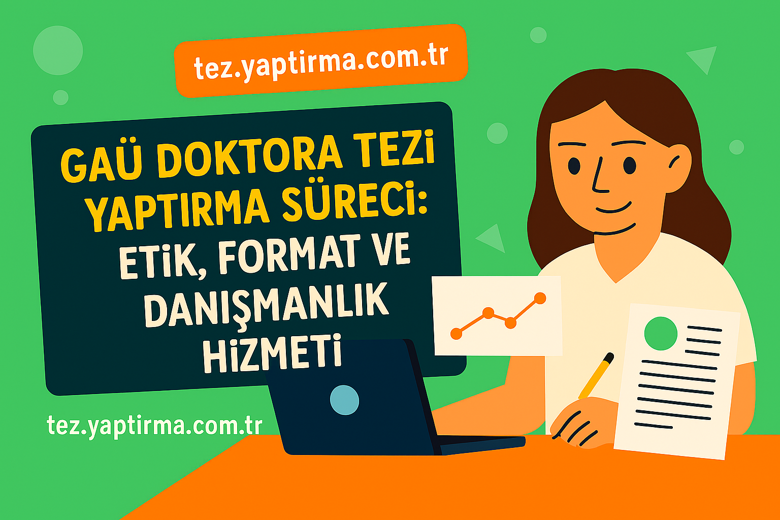 Read more about the article GAÜ Doktora Tezi Yaptırma Süreci: Etik, Format ve Danışmanlık Hizmeti