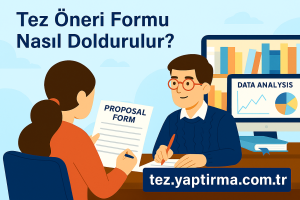 Tez Öneri Formu Nasıl