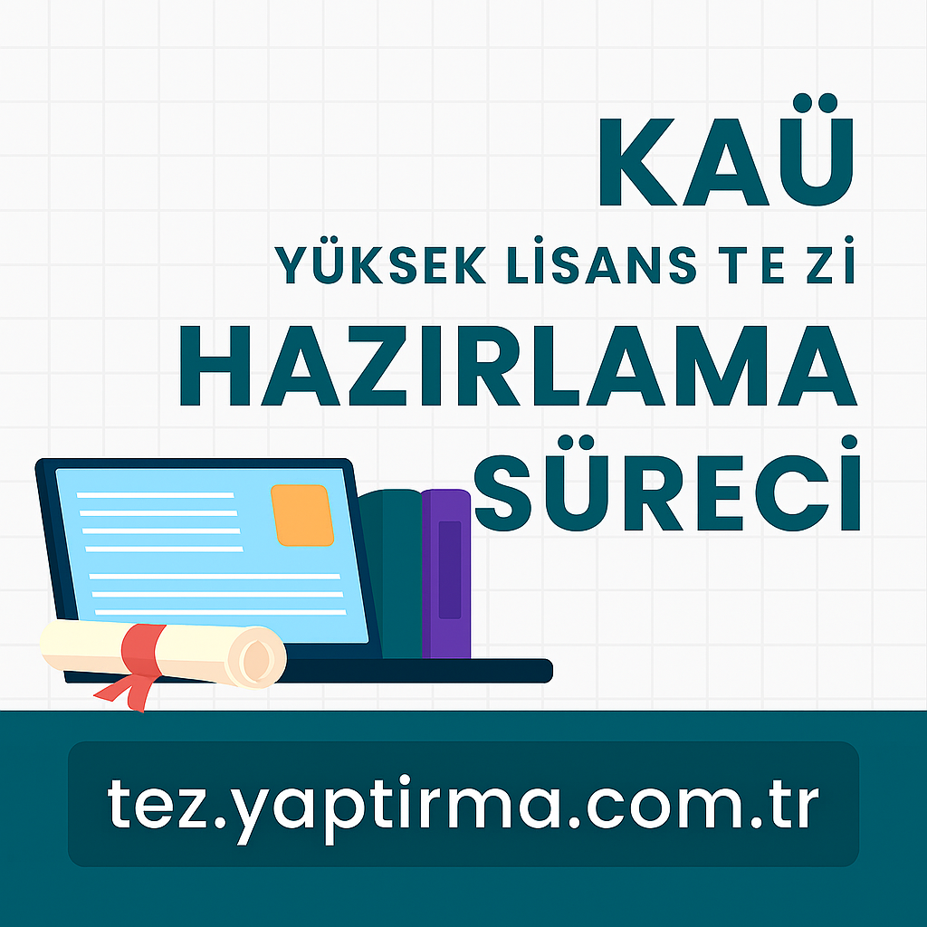 Read more about the article KAÜ Yüksek Lisans Tezi Hazırlama Süreci: Adım Adım Rehber