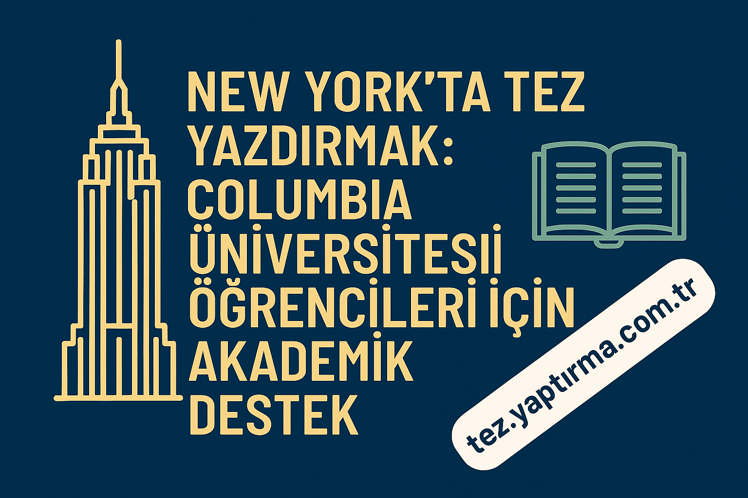 Read more about the article New York’ta Tez Yazdırmak: Columbia Üniversitesi Öğrencileri İçin Akademik Destek