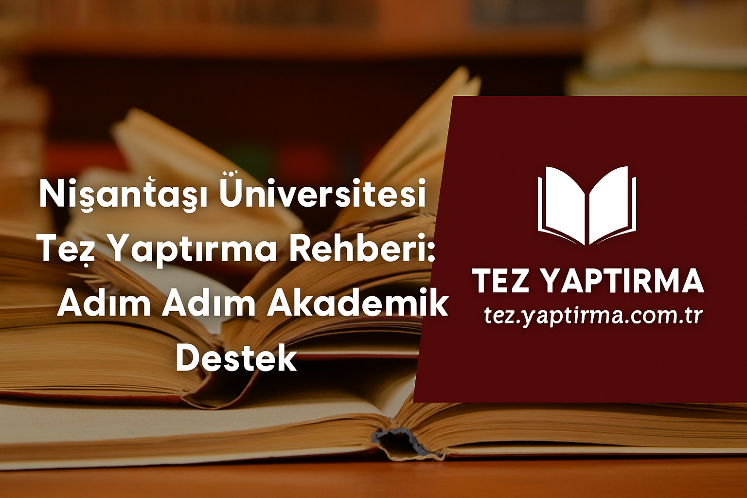 Read more about the article Nişantaşı Üniversitesi Tez Yaptırma Rehberi: Adım Adım Akademik Destek