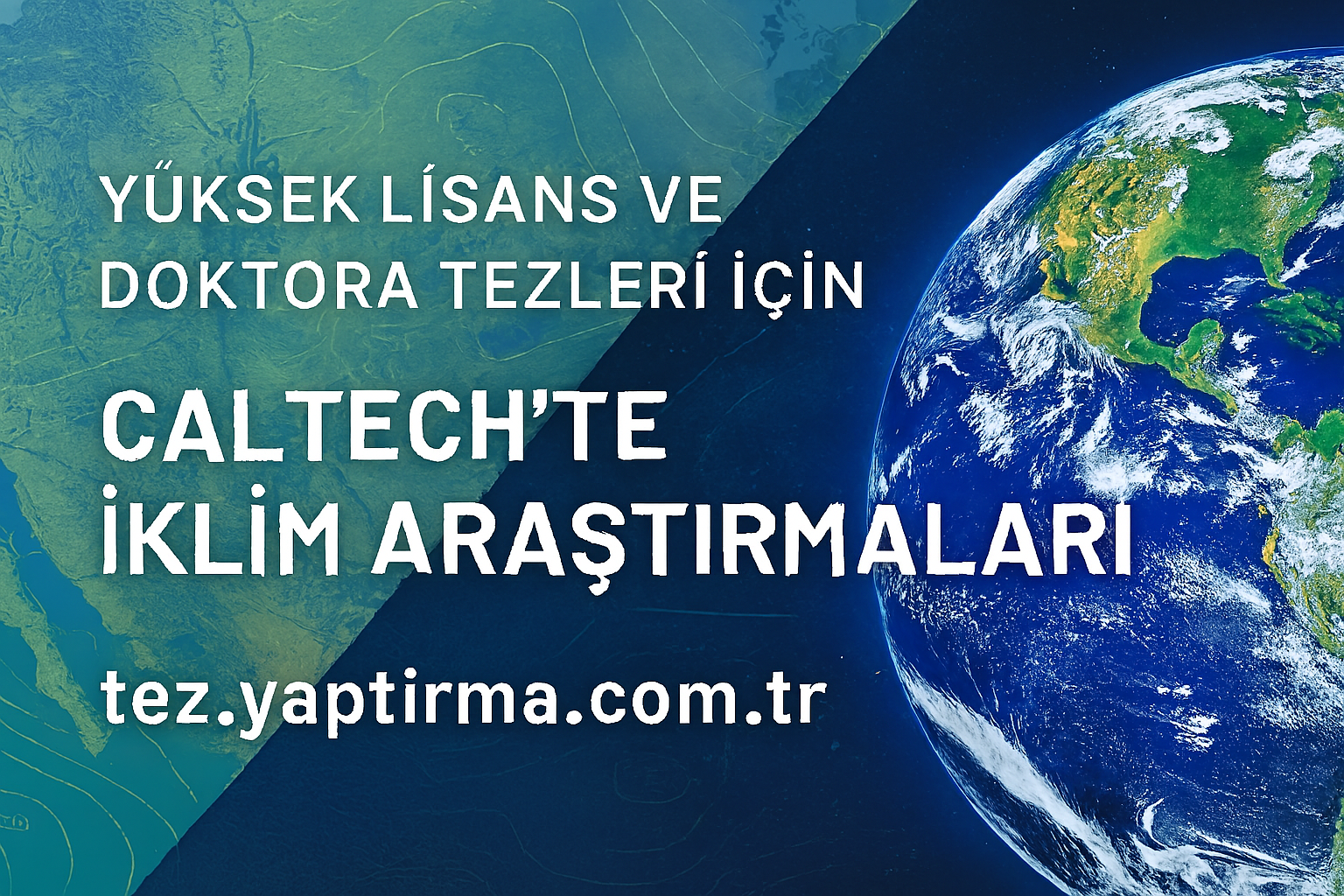Read more about the article Yüksek Lisans ve Doktora Tezleri İçin Caltech’te İklim Araştırmaları