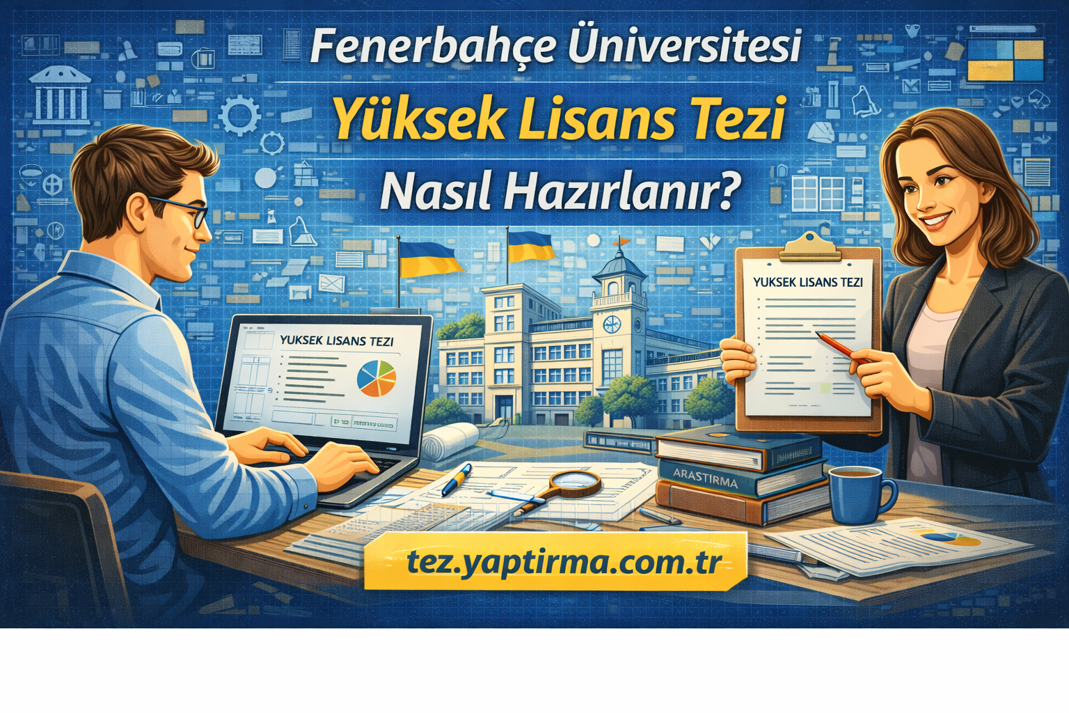Read more about the article Fenerbahçe Üniversitesi Yüksek Lisans Tezi Nasıl Hazırlanır?