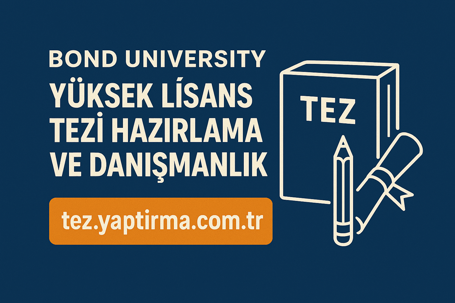 Read more about the article Bond University Yüksek Lisans Tezi Hazırlama ve Danışmanlık