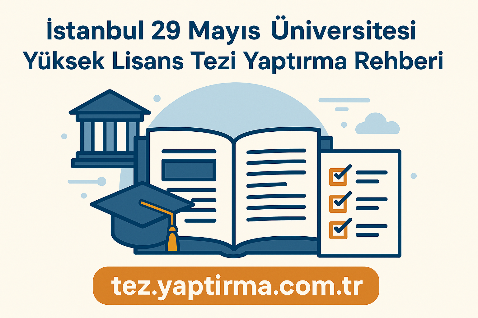 Read more about the article İstanbul 29 Mayıs Üniversitesi Yüksek Lisans Tezi Yaptırma Rehberi