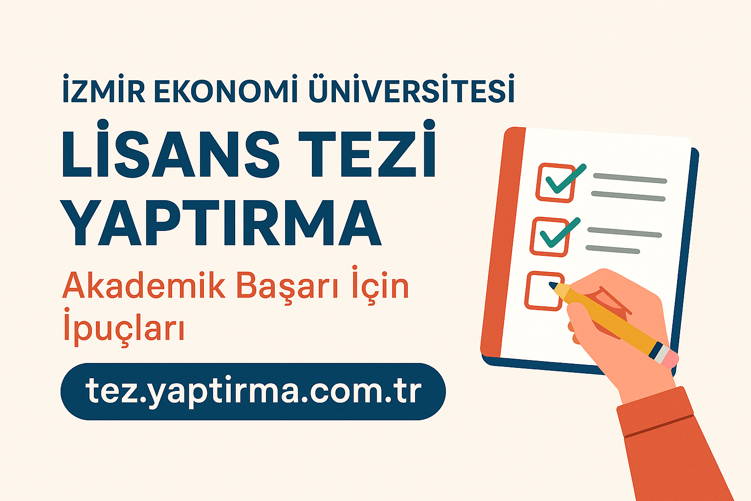 Read more about the article İzmir Ekonomi Üniversitesi Lisans Tezi Yaptırma: Akademik Başarı İçin İpuçları
