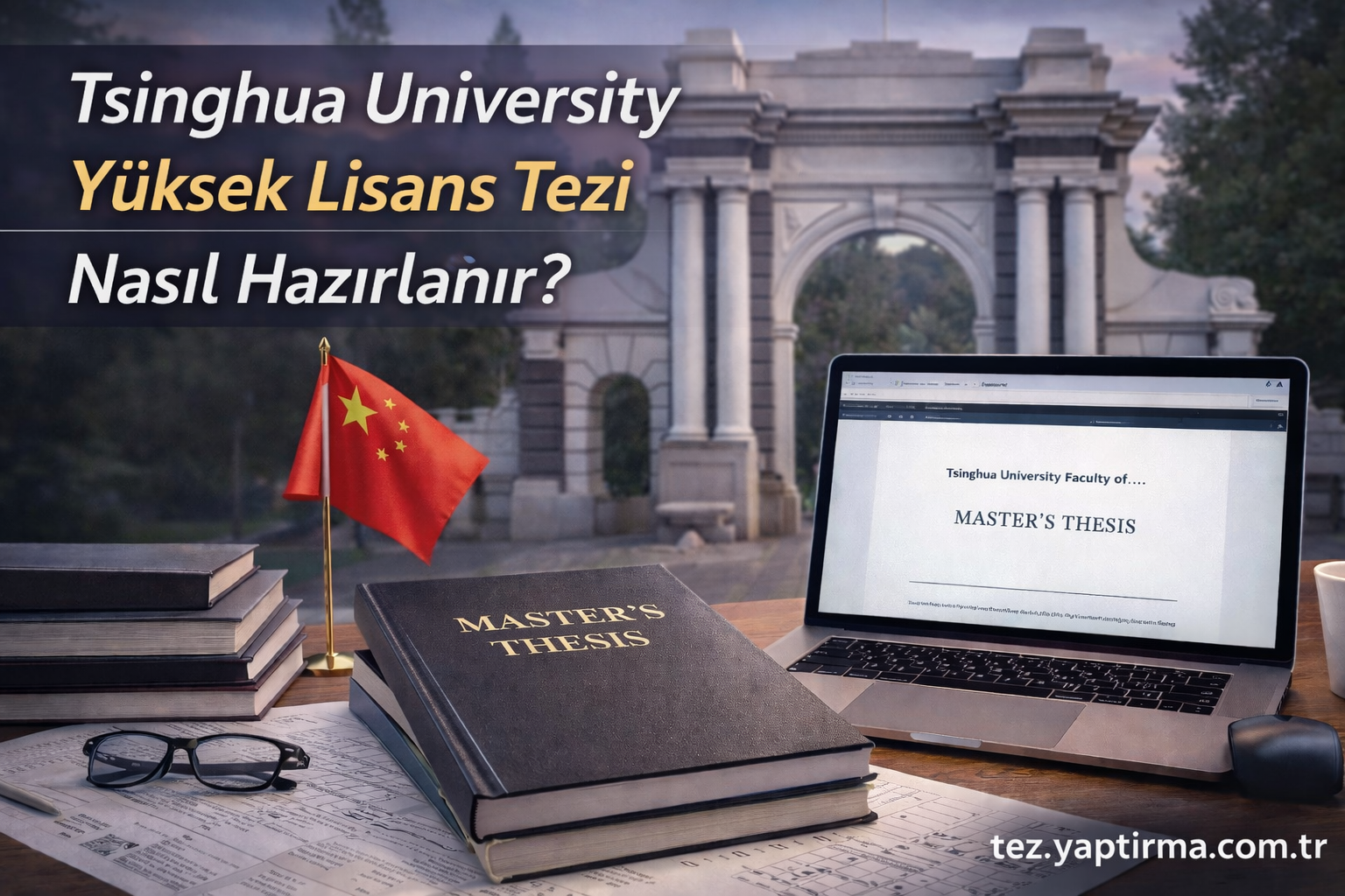 Read more about the article Tsinghua University Yüksek Lisans Tezi Nasıl Hazırlanır?