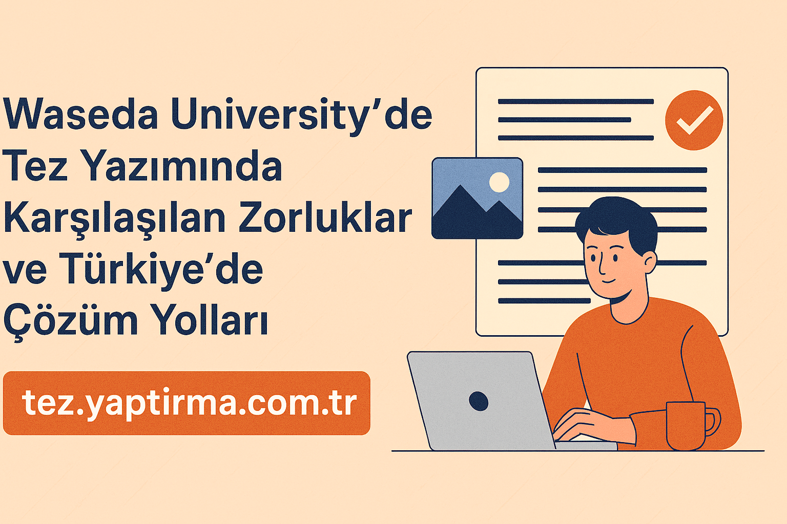 Read more about the article Waseda University’de Tez Yazımında Karşılaşılan Zorluklar ve Türkiye’de Çözüm Yolları